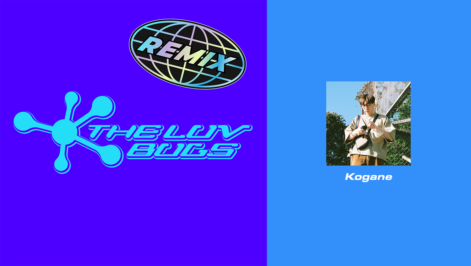 Remixシリーズ第八弾楽曲、THE LUV BUGS, Saku, somunia「フレンドコード（Kogane remix）」の配信が決定！